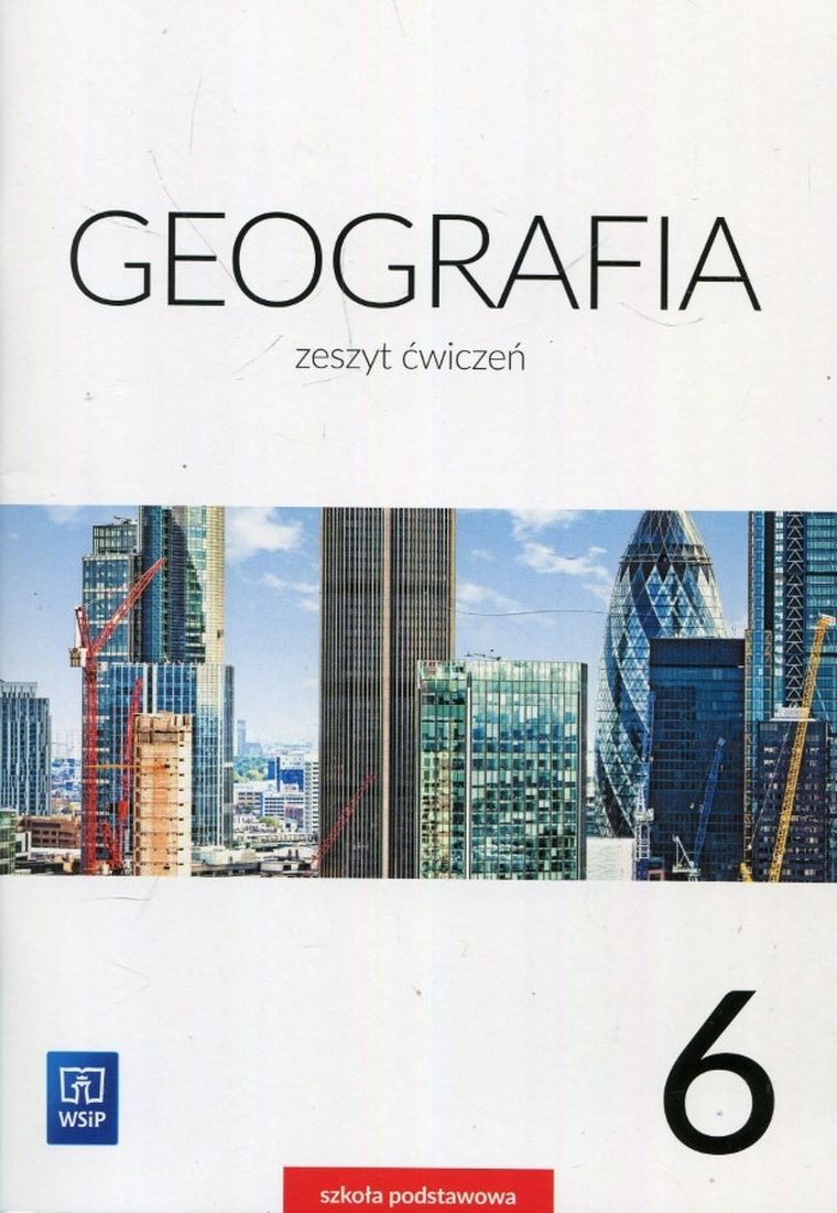 Geografia. Ćwiczenia. Szkoła podstawowa. Klasa 6