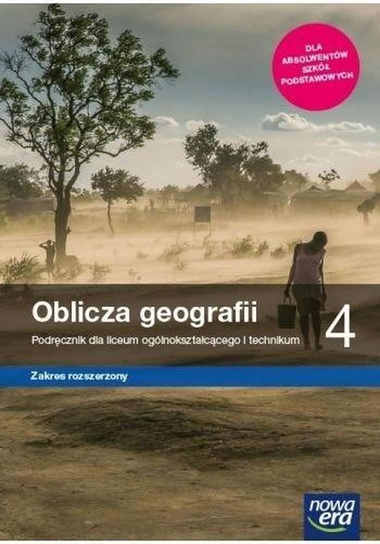 Geografia. Liceum ogólnokształcące 4. Oblicza geografii. Podręcznik. Zakres rozszerzony