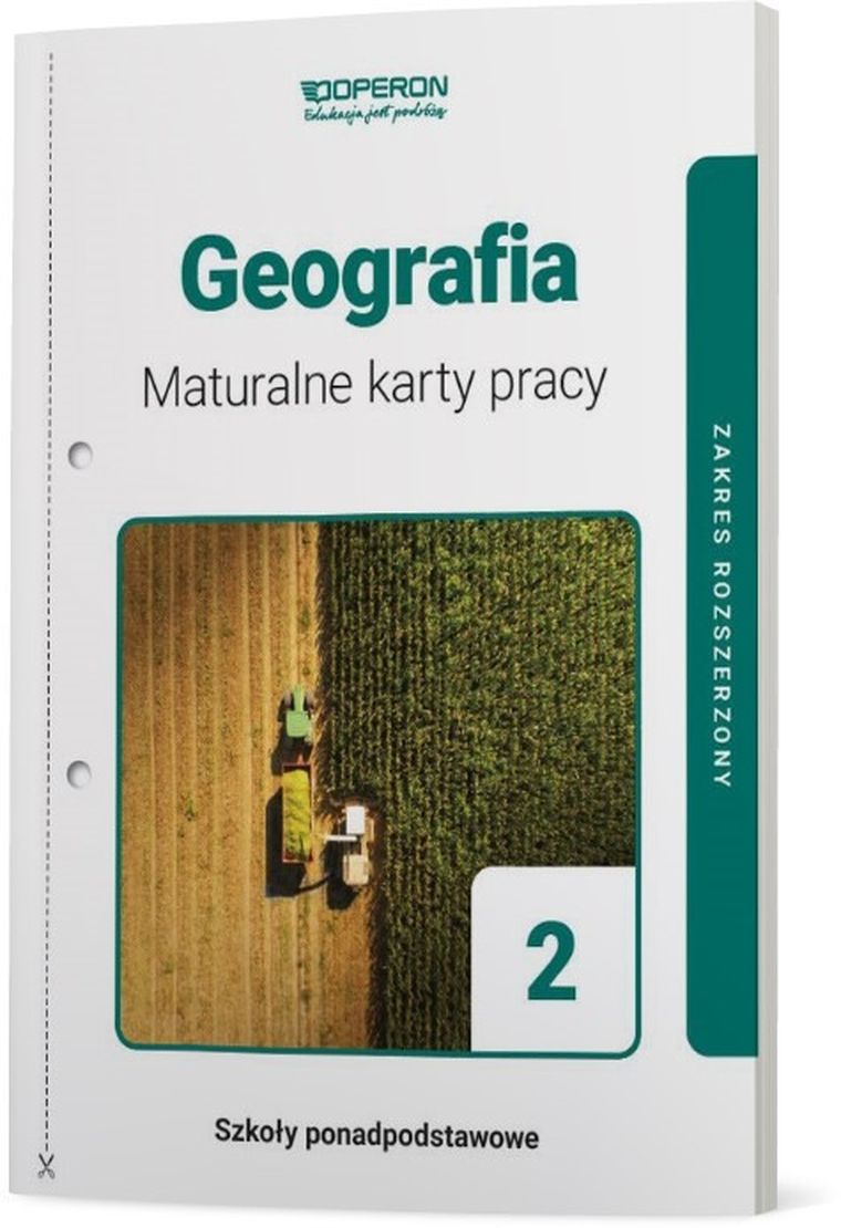 Geografia. Maturalne karty pracy ucznia 2. Liceum i technikum. Zakres rozszerzony
