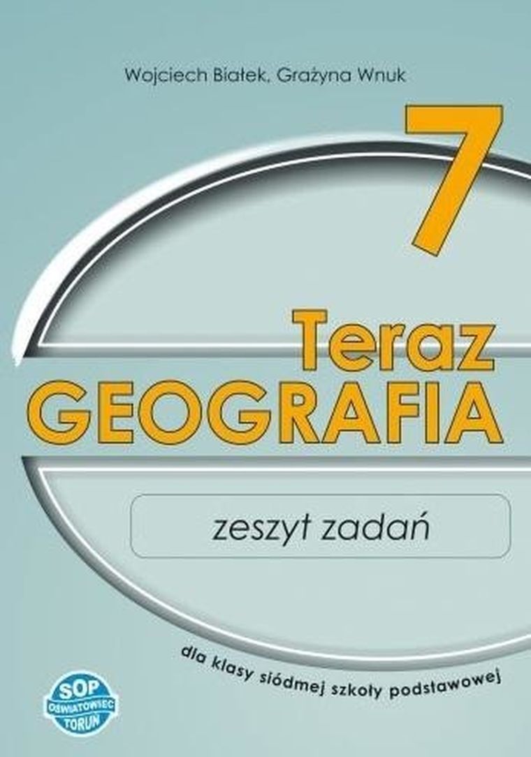 Geografia SP 7. Teraz geografia. Zeszyt zadań SOP