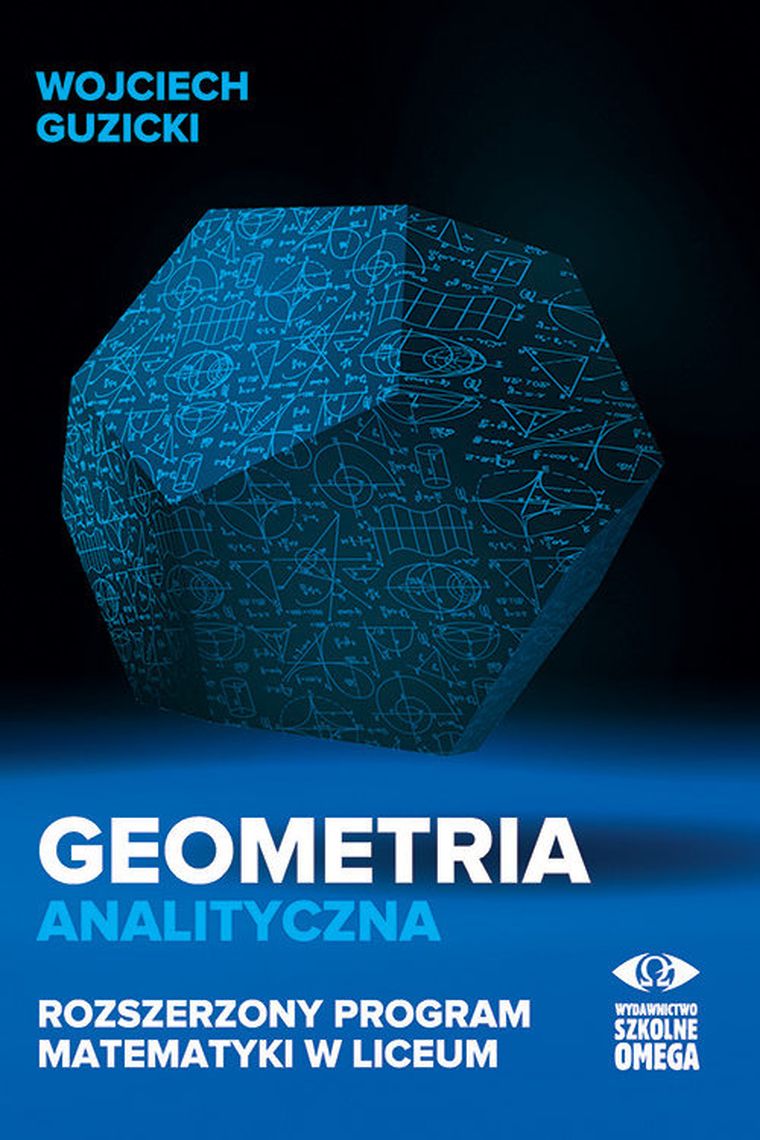 Geometria analityczna. Rozszerzony program matematyki w liceum