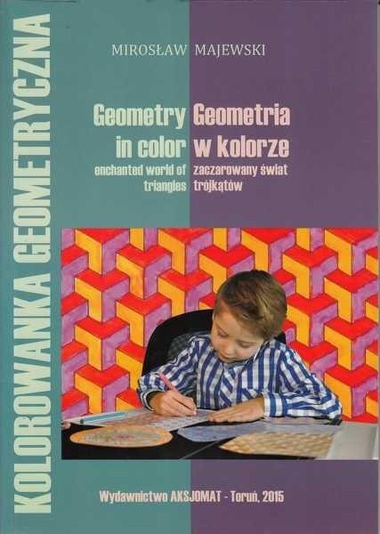 Geometria w kolorze. Zaczarowany świat trójkątów