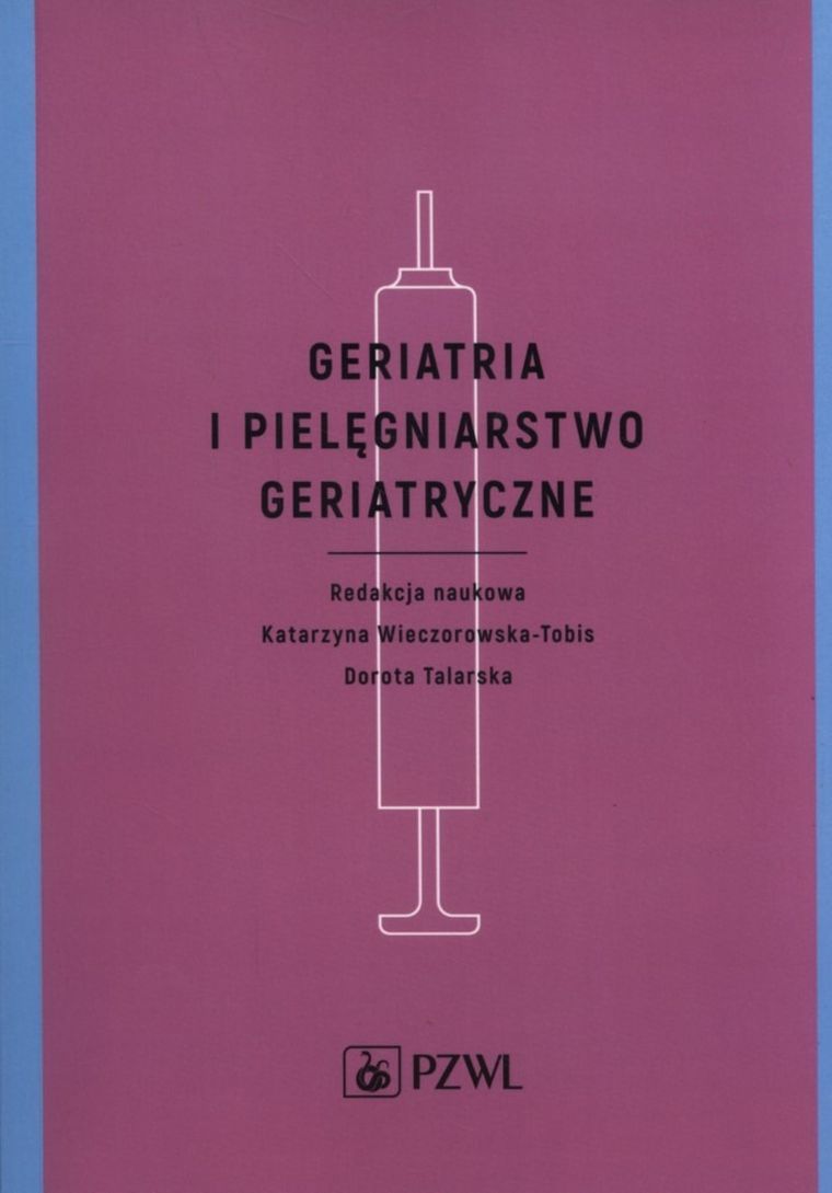 Geriatria i pielęgniarstwo geriatryczne
