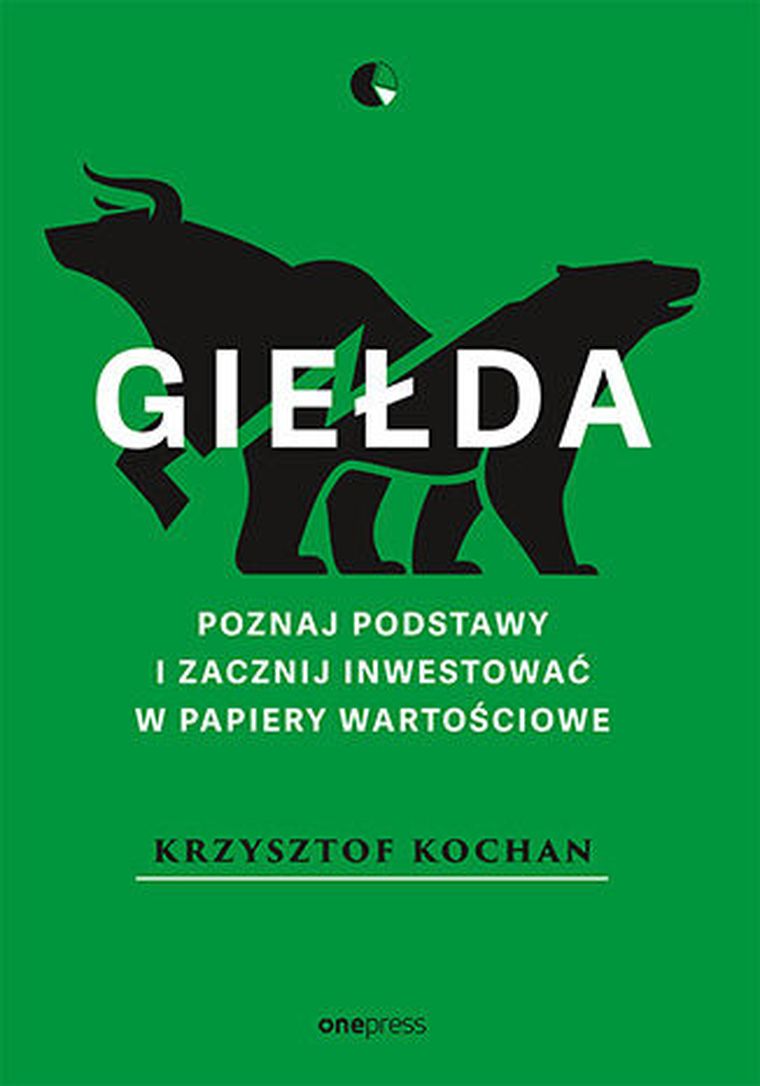 Giełda. Poznaj podstawy i zacznij inwestować