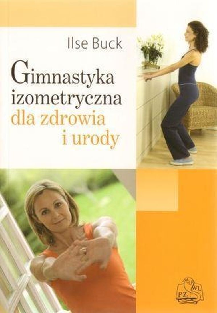 Gimnastyka izomeryczna dla zdrowia i sylwetki