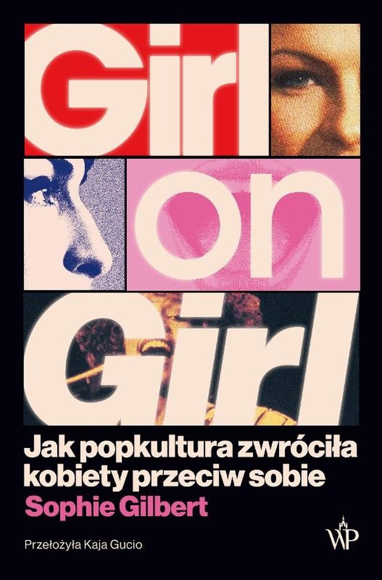 Girl on Girl. Jak popkultura zwróciła kobiety przeciw sobie