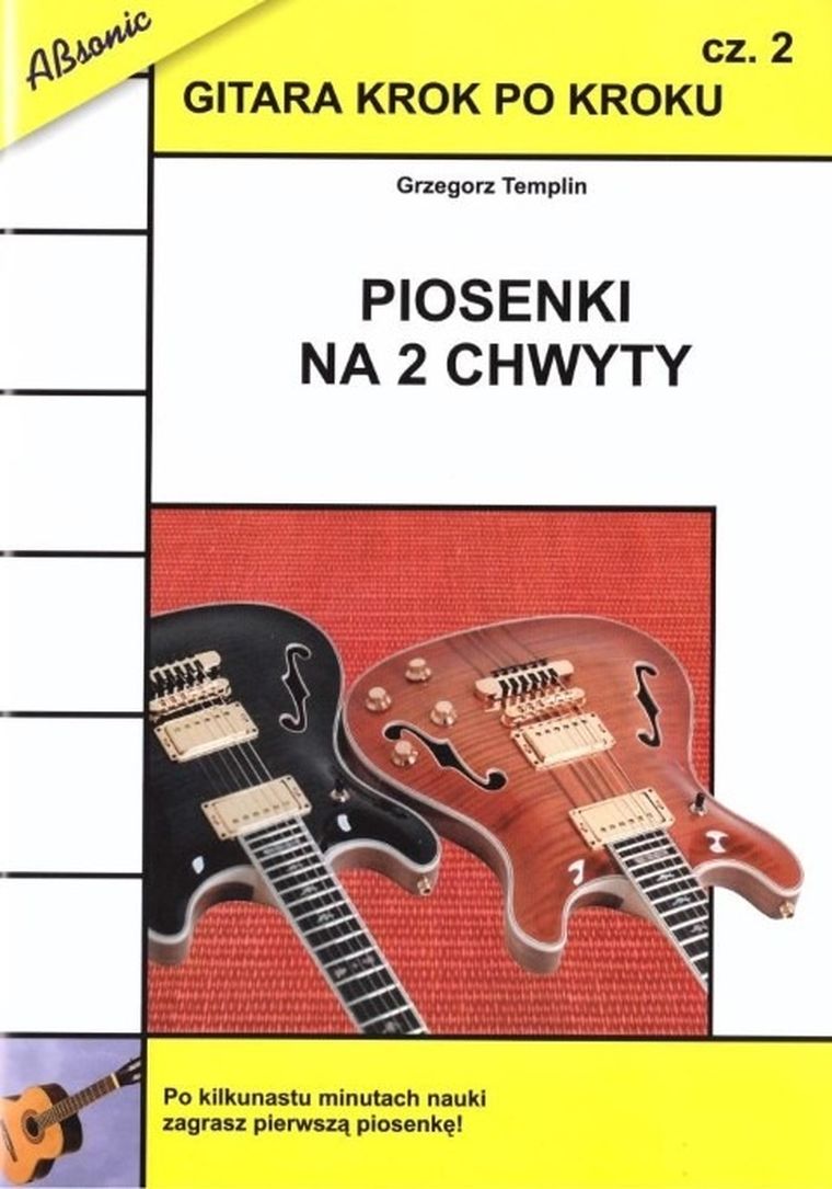 Gitara krok po kroku. Część 2. Piosenki na 2