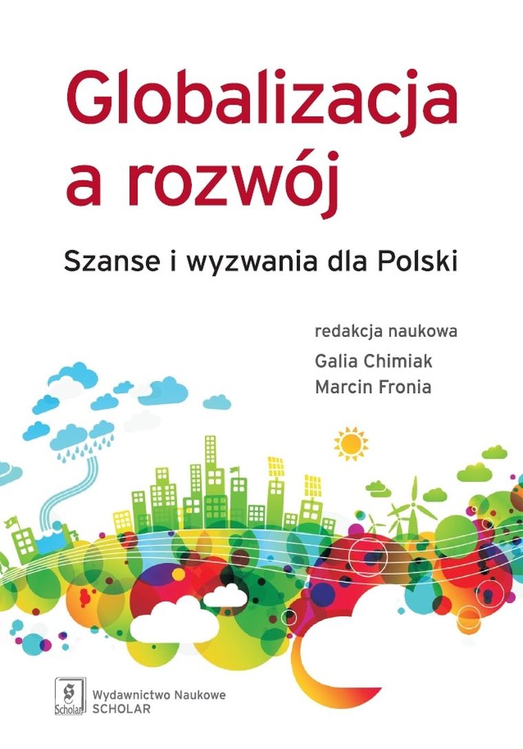 Globalizacja a rozwój. Szanse i wyzwania dla Polski