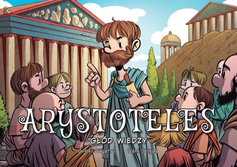 Głód wiedzy. Arystoteles. Najwybitniejsi Naukowcy