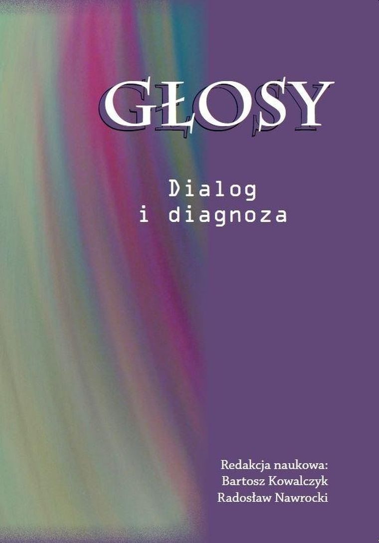 Głosy. Dialog i diagnoza