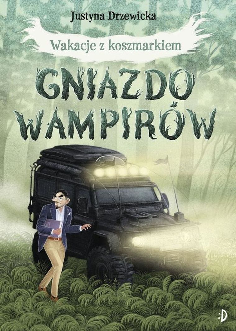 Gniazdo wampirów. Tom 1. Wakacje z Koszmarkiem