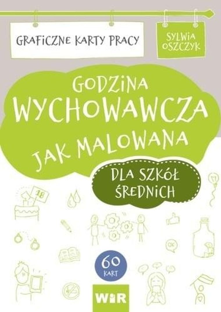 Godzina wychowawcza dla szkół średnich. Karty pracy