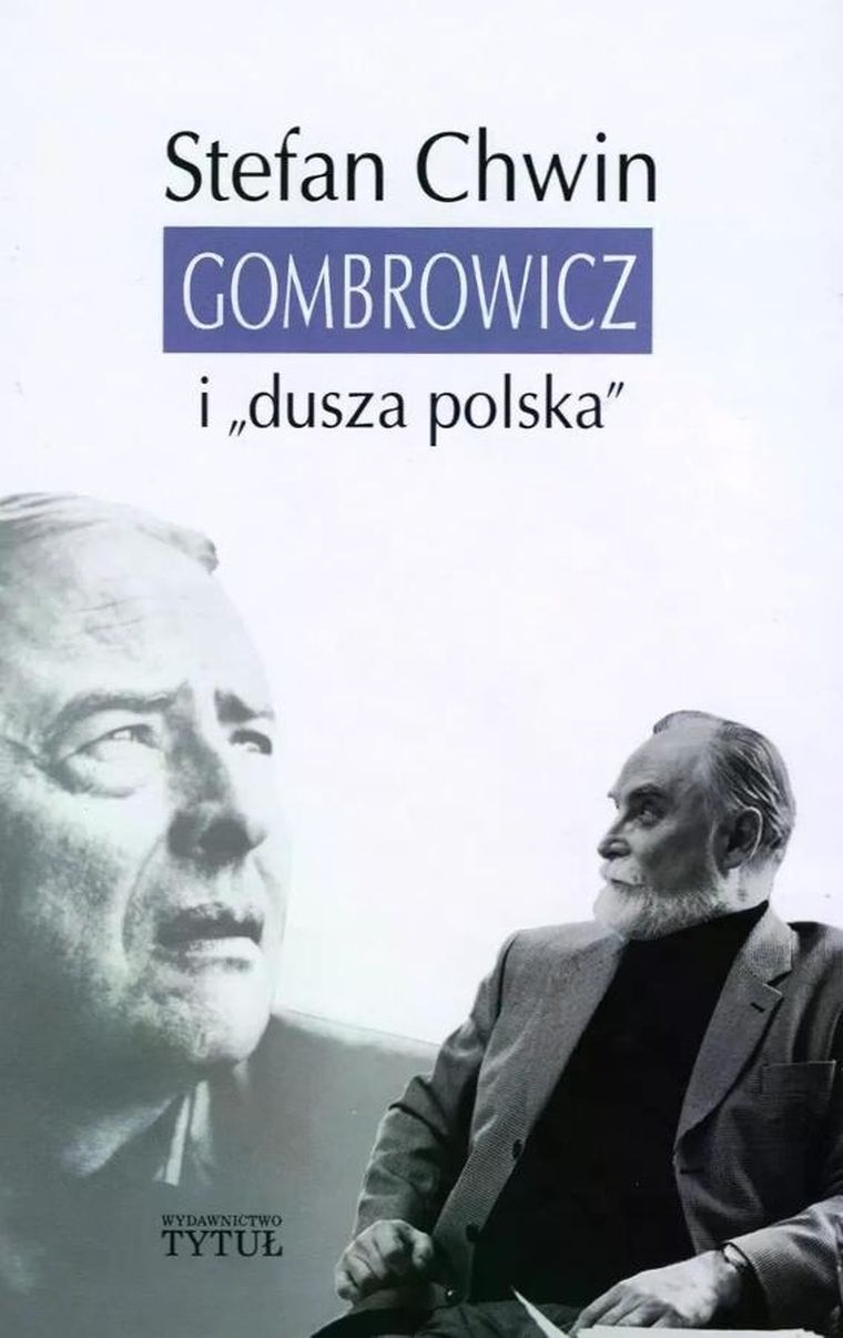 Gombrowicz i "dusza polska"