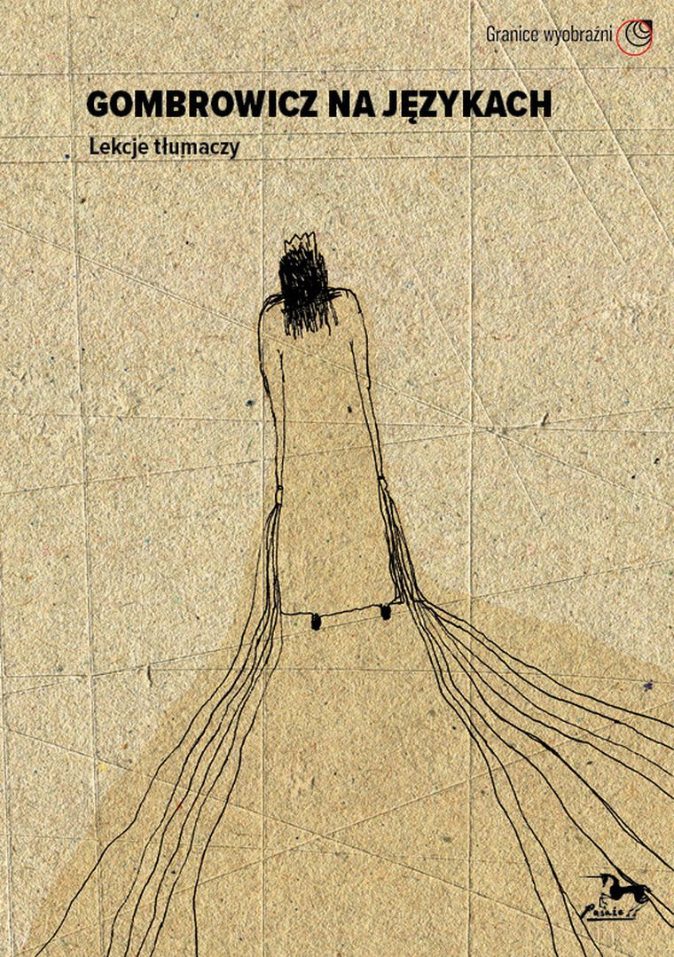 Gombrowicz na językach. Lekcje tłumaczy