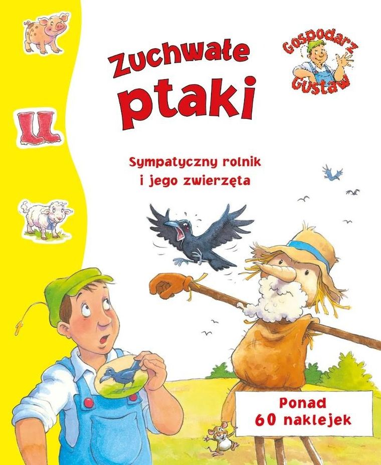 Gospodarz Gustaw. Zuchwałe ptaki