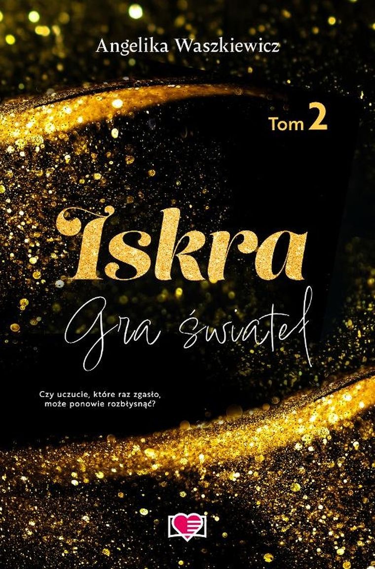 Gra świateł. Tom 2. Iskra