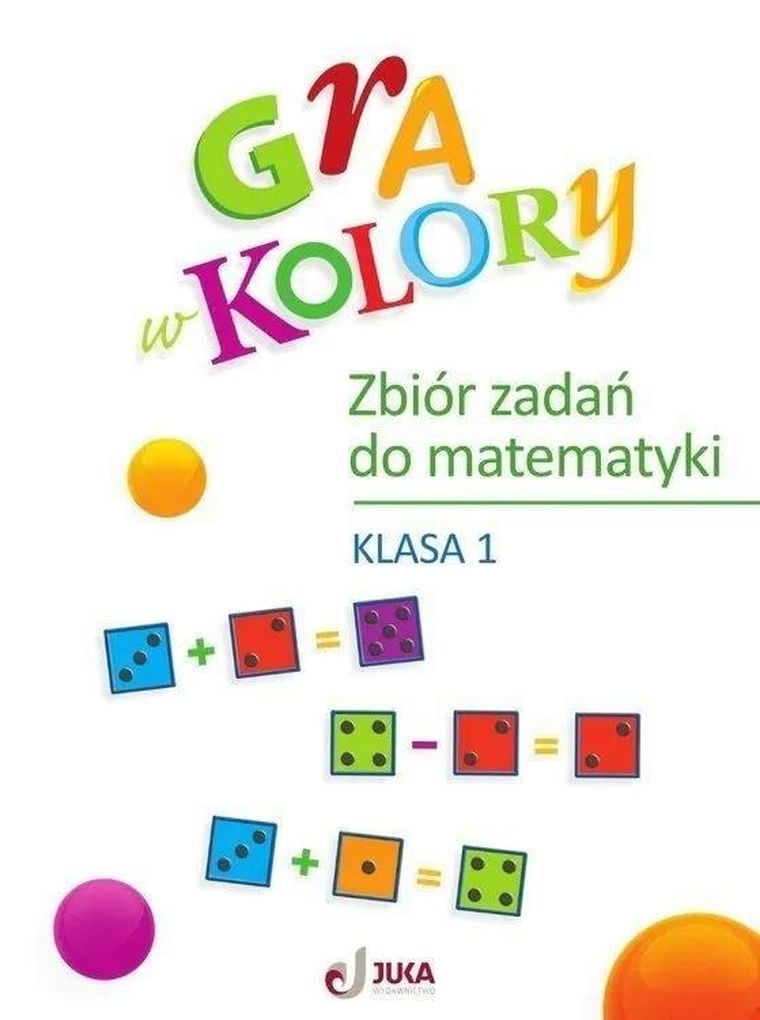 Gra w kolory SP 1. Zbiór zadań z matematyki