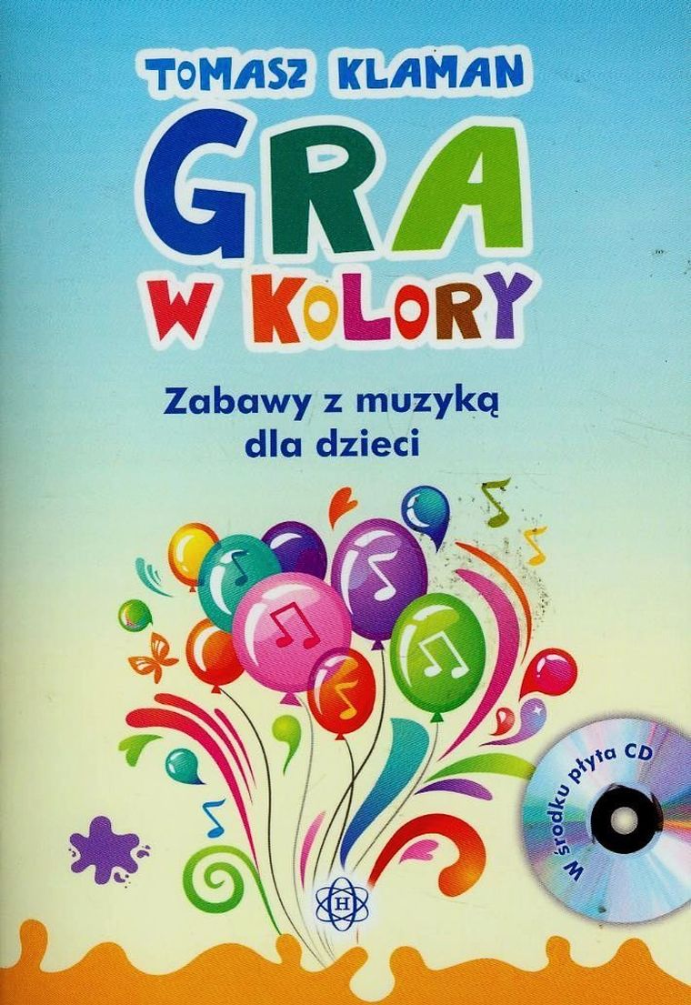Gra w kolory. Zabawy z muzyką dla dzieci + CD