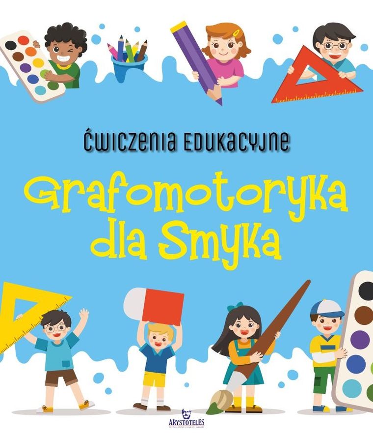 Grafomotoryka dla smyka. Ćwiczenia edukacyjne