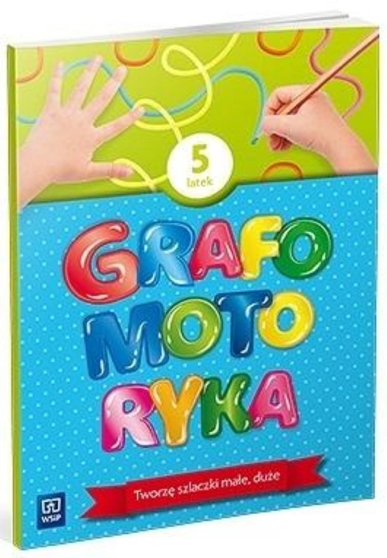 Grafomotoryka. Pięciolatek