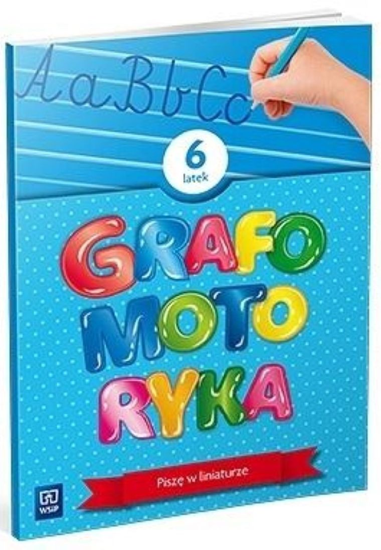 Grafomotoryka. Sześciolatek