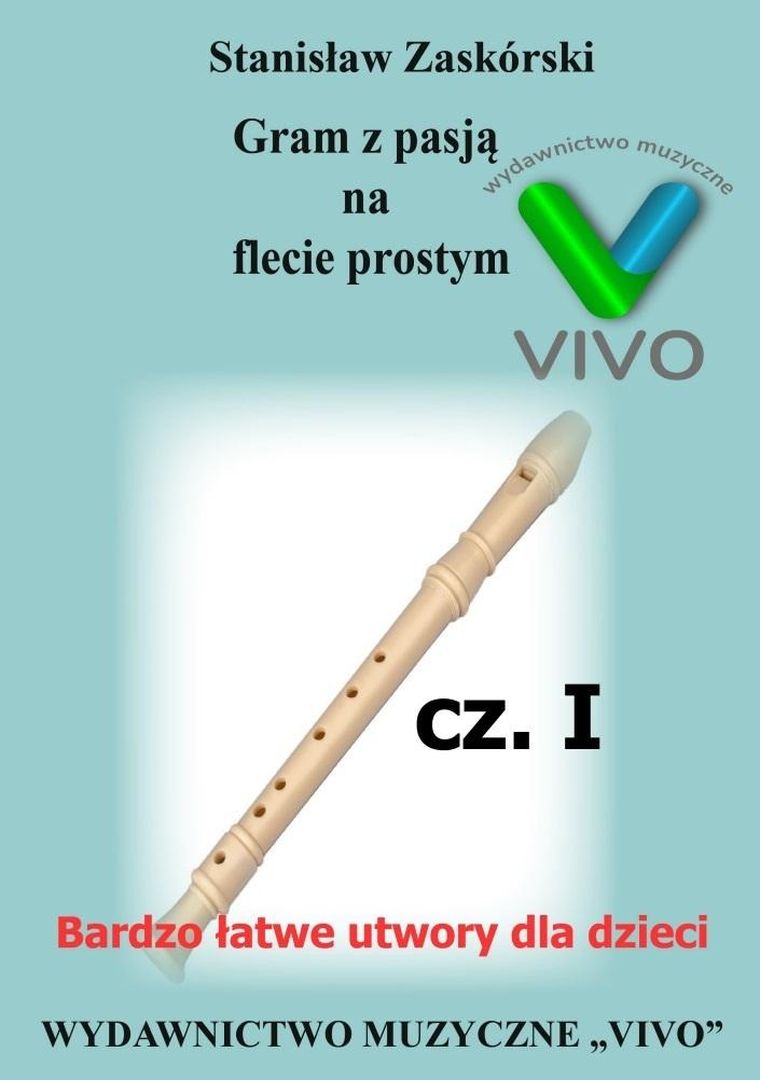 Gram z pasją na flecie prostym. Część 1