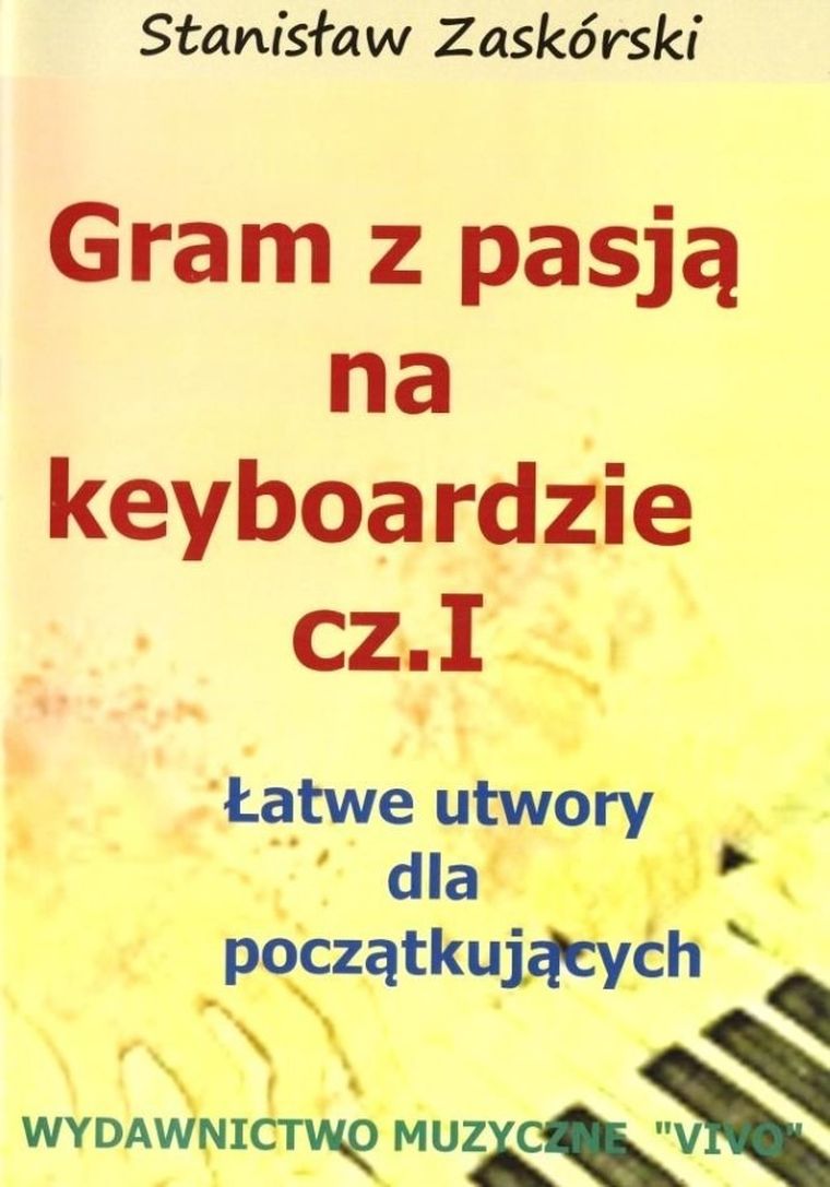 Gram z pasją na keyboardzie. Część 1