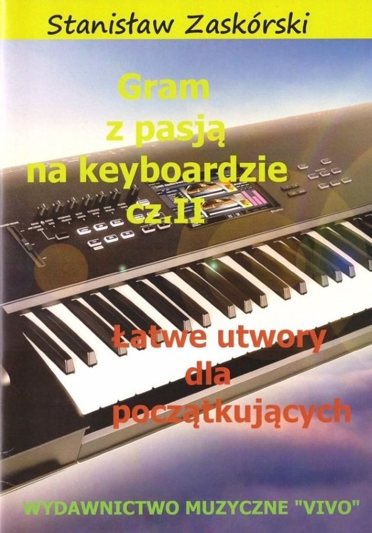 Gram z pasją na keyboardzie. Część 2