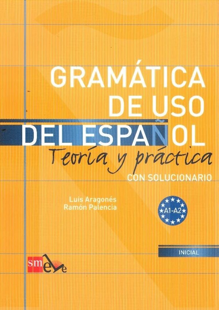 Gramatica de uso del espanol A1-A2. Teoria y practica