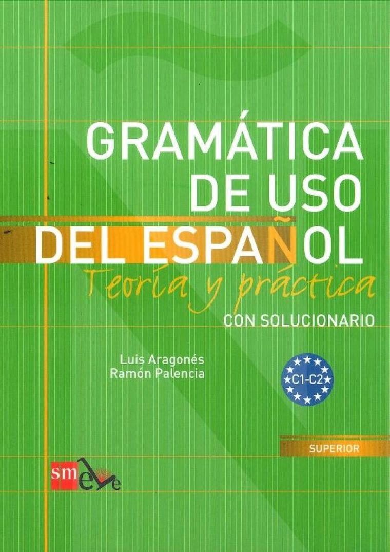 Gramatica de uso del espanol C1 -C2. Teoria y practica