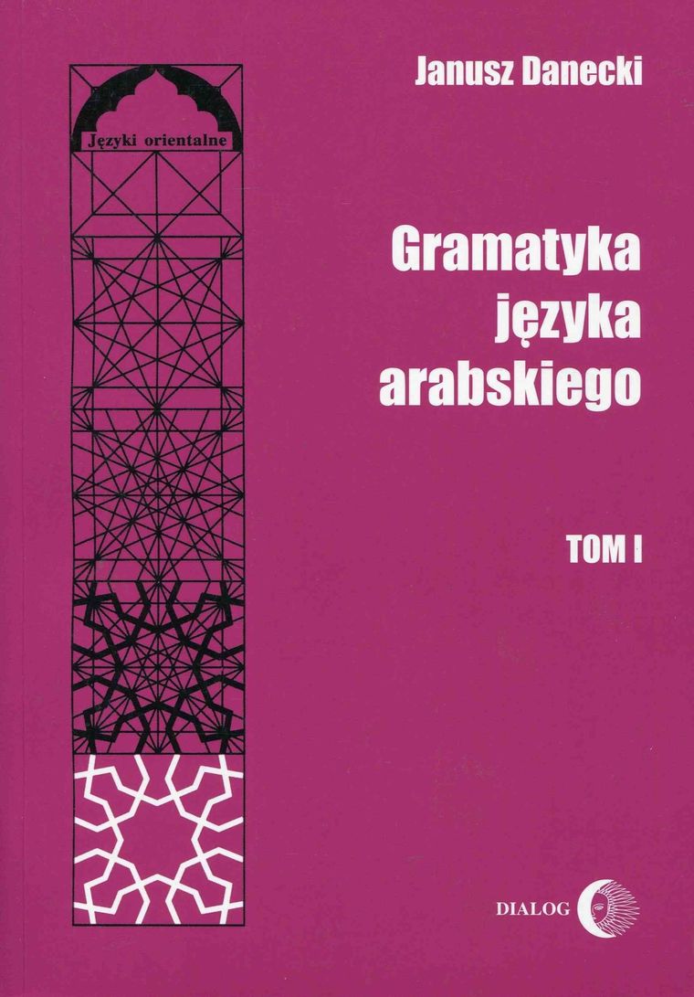Gramatyka języka arabskiego. Tom 1