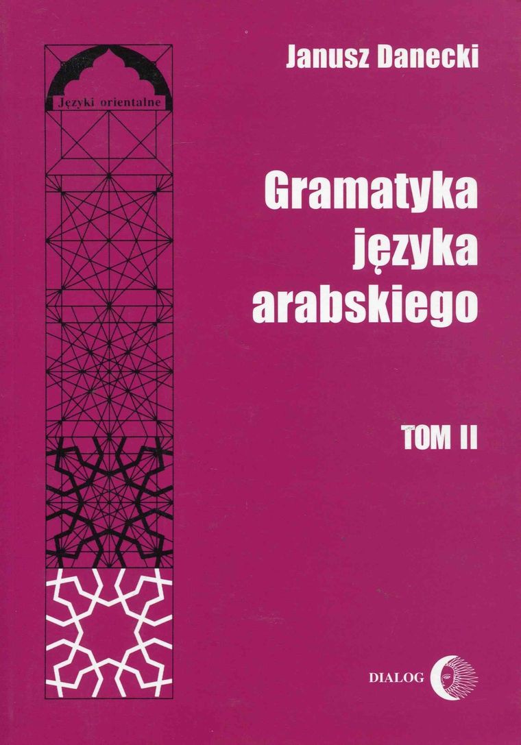 Gramatyka języka arabskiego. Tom 2