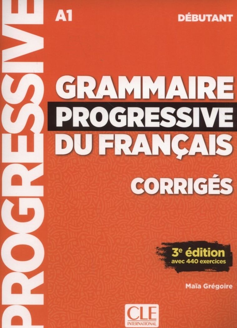 Grammaire progressive du français. Niveau débutant Corrigés