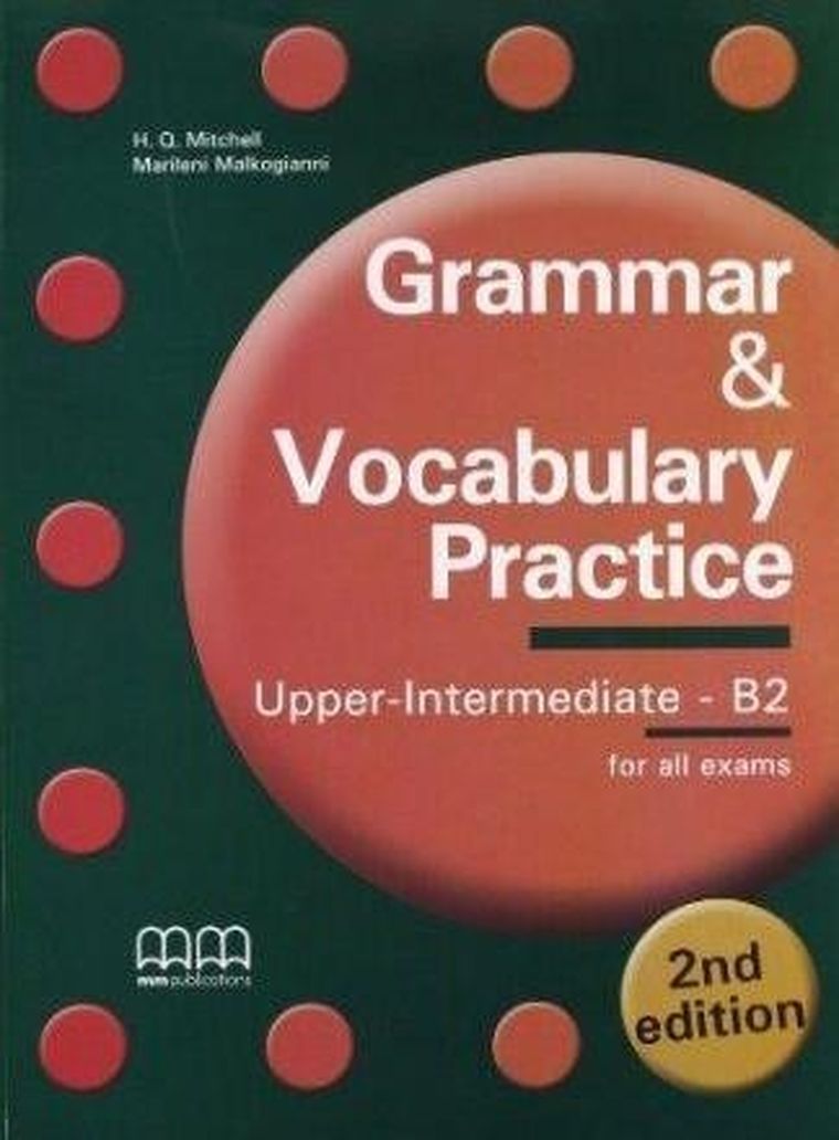 Grammar & Vocabulary Practice Upper-Intermediate B2 2nd edition
