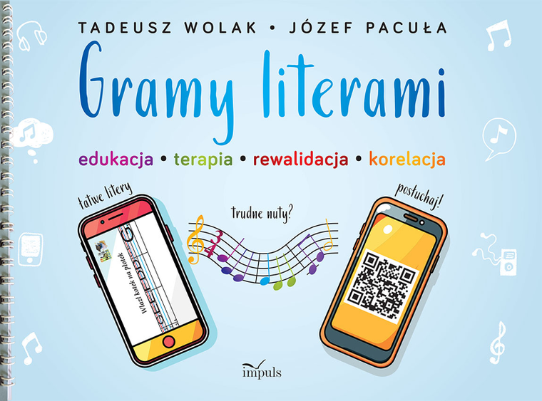 Gramy literami. Edukacja, terapia, rewalidacja, korekcja