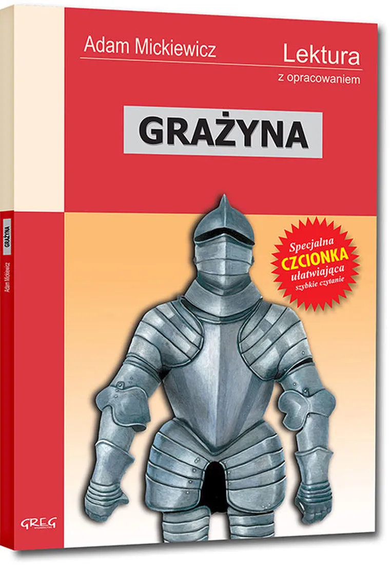 Grażyna. Wydanie z opracowaniem i streszczeniem