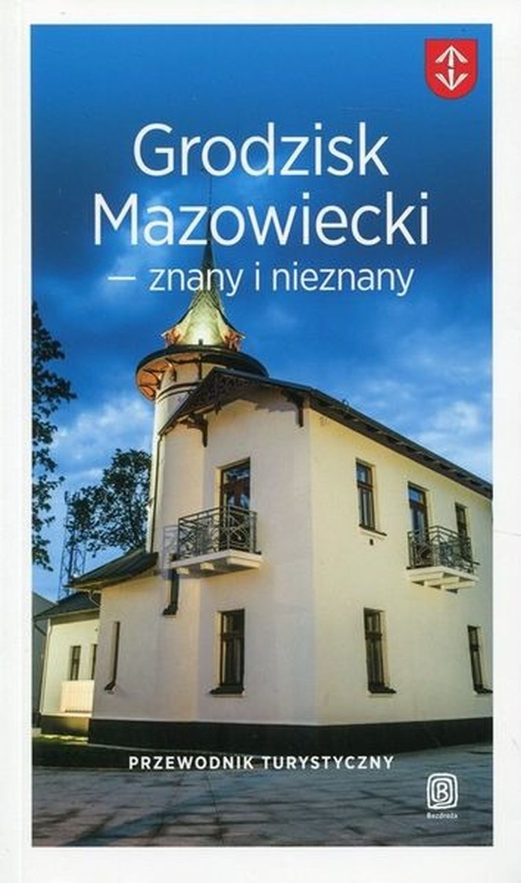 Grodzisk Mazowiecki. Znany i nieznany