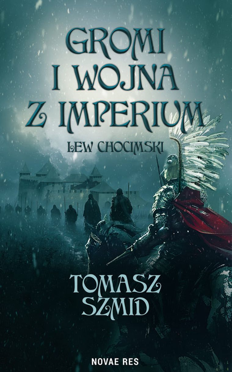 Gromi i wojna z Imperium. Lew chocimski