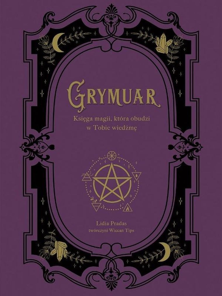 Grymuar. Księga magii, która obudzi w Tobie wiedźmę
