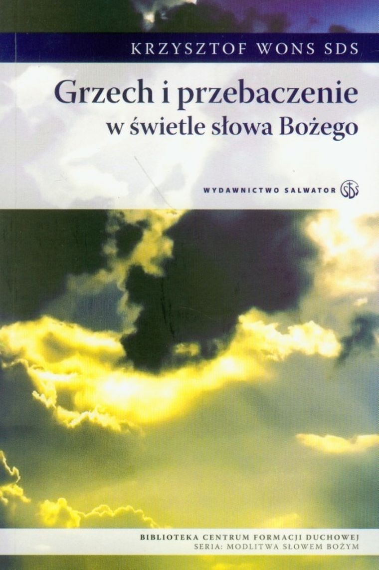Grzech i przebaczenie w świetle Słowa Bożego