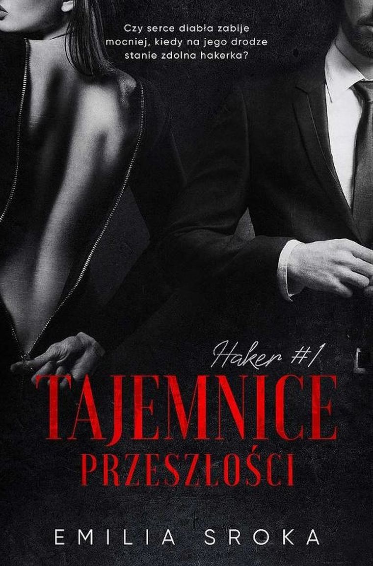 Haker. Tom 1. Tajemnice przeszłości