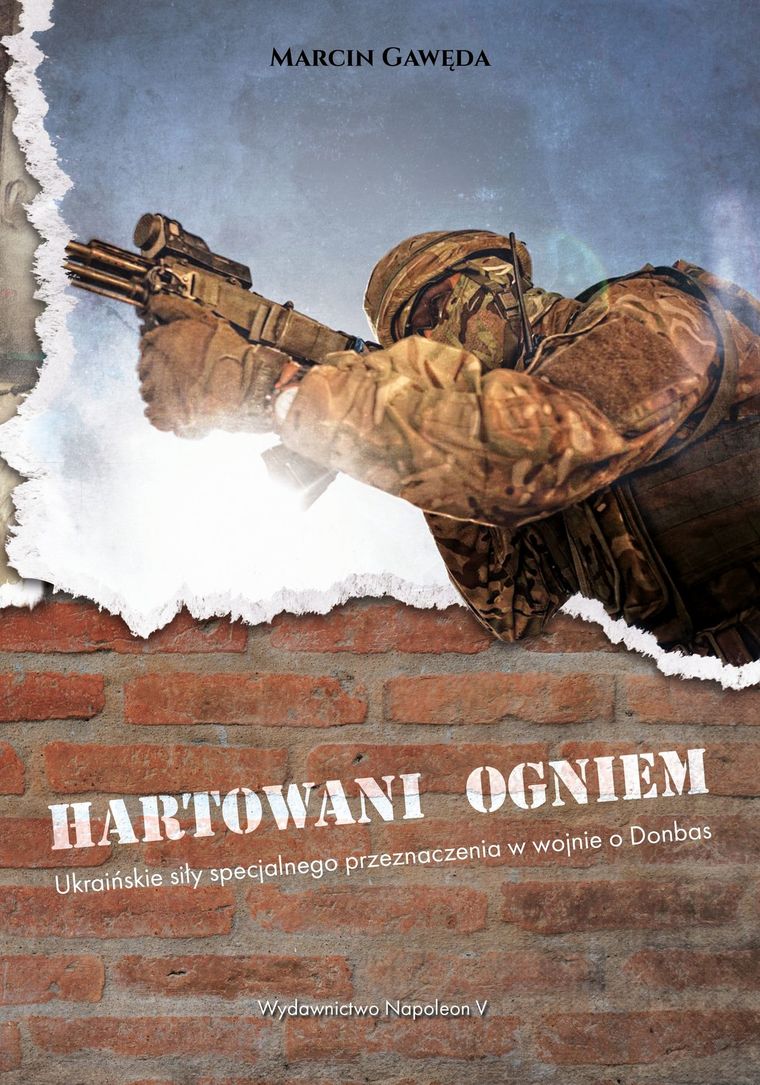 Hartowani ogniem. Ukraińskie siły