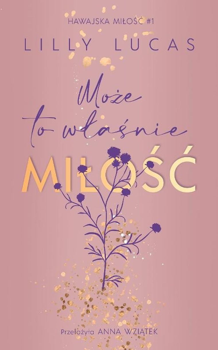 Hawajska miłość. Tom 1. Może to właśnie miłość