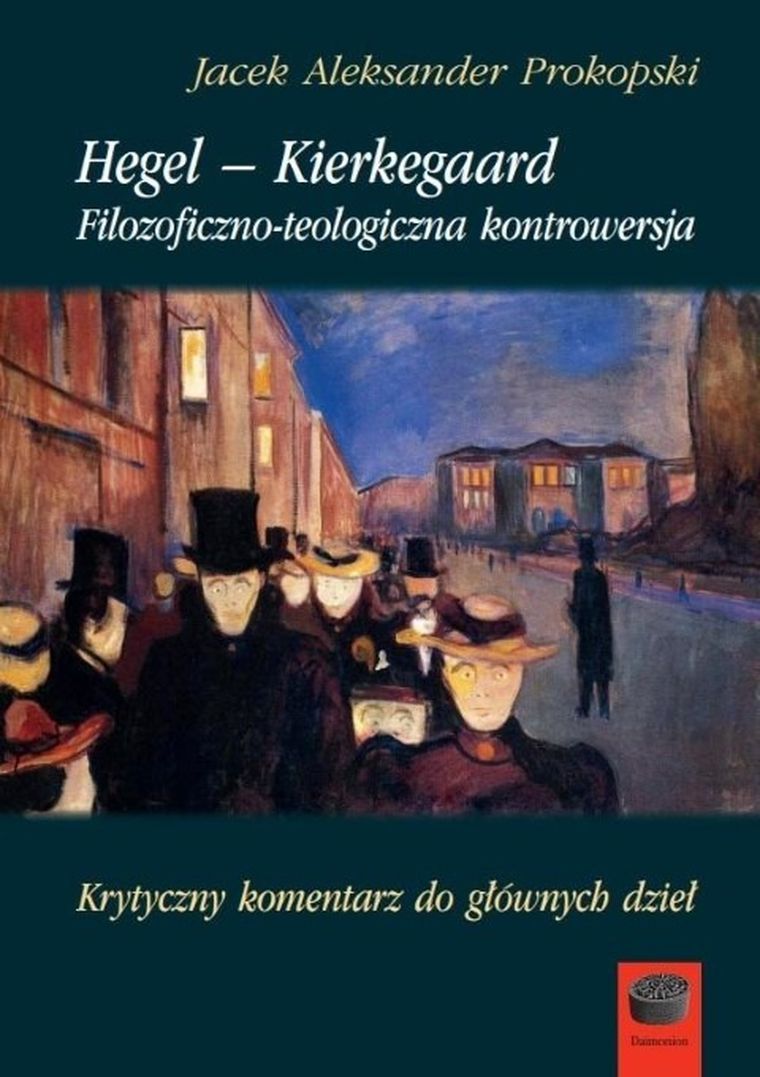 Hegel-Kierkegaard. Filozoficzno-teologiczna