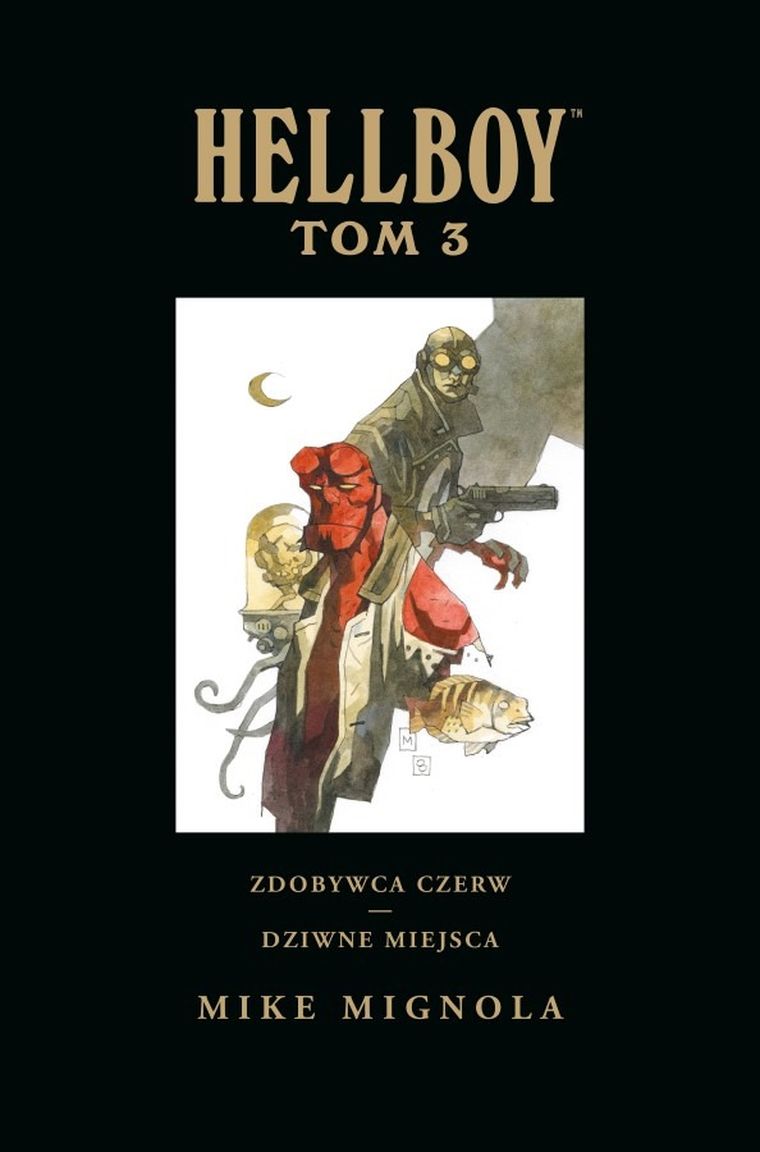 Hellboy. Tom 3. Zdobywca Czerw. Dziwne miejsca