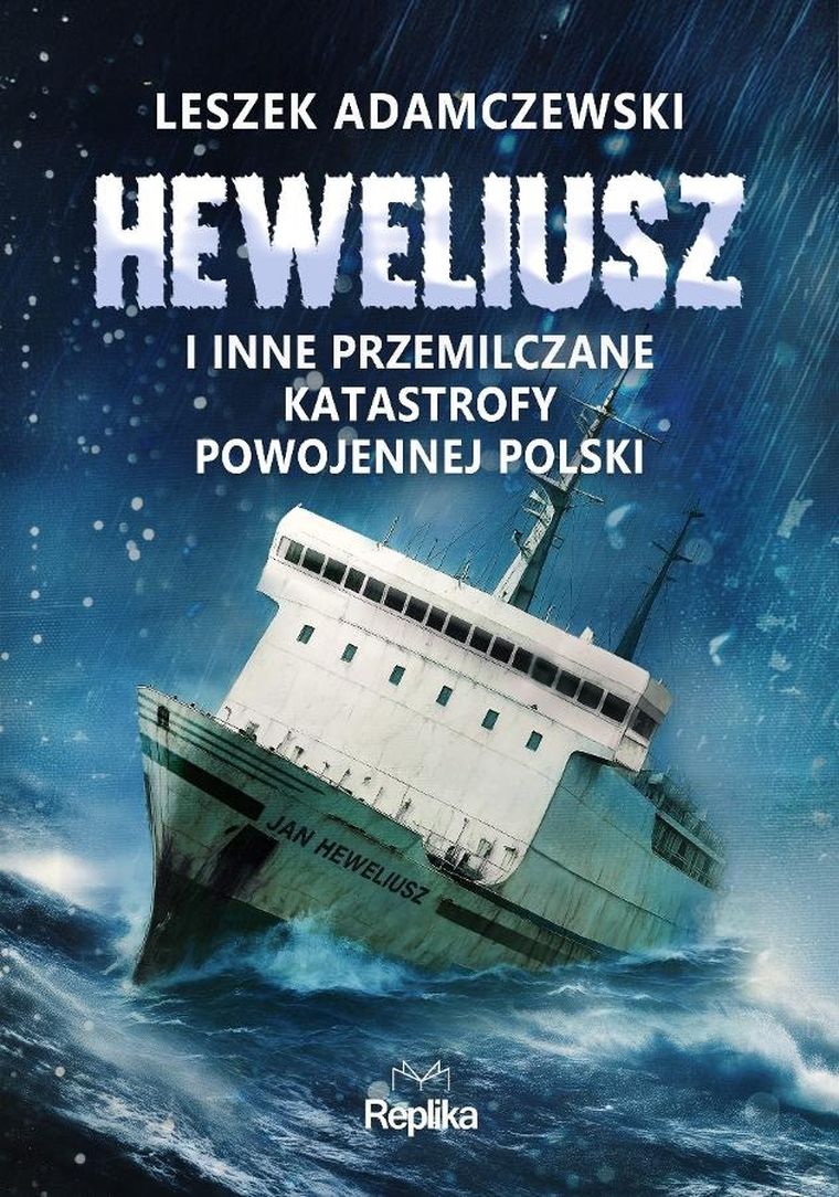 „Heweliusz” i inne przemilczane katastrofy powojennej Polski