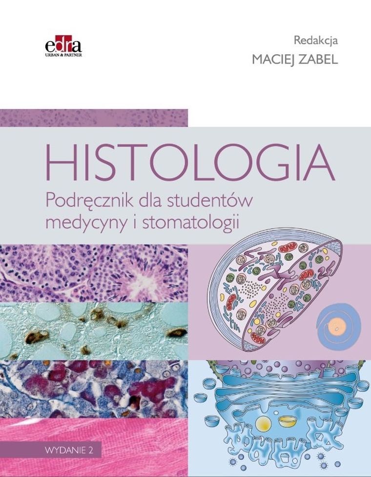 Histologia. Podręcznik dla studentów medycyny i stomatologii
