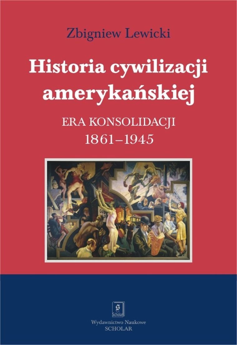 Historia cywilizacji amerykańskiej. Tom 3