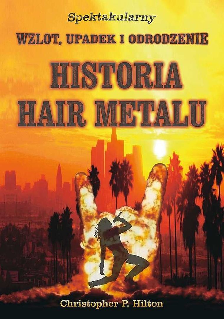 Historia hair metalu. Spektakularny wzlot, upadek i odrodzenie