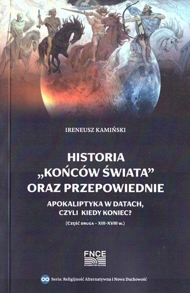 Historia "końców świata" oraz przepowiednie. Część 2
